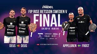 PADEL! BETSSON FIP RISE V – FINALS  LIVE from Centre Court | Multi-Angle