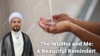 Wudhu and Me: A Beautiful Reminder!