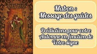 1053 -  Mabon : Message des guides et, prédictions pour votre signe © 2024