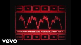 Homixide Gang - TABLESandLATTER5 (Official Audio)