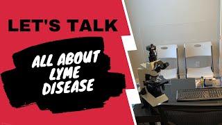 Through the Lens, Talking About Lyme & Bacteria