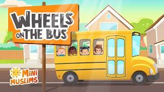 Muslim Songs For Kids  Wheels On The Bus ️ MiniMuslims