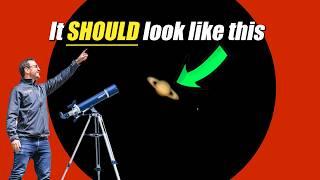 What SHOULD YOU SEE through a TELESCOPE?