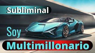 SOY MULTIMILLONARIO | Impresionante VIDEO SUBLIMINAL de Uso Diario