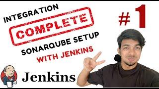 Complete Integration of Sonarqube with Jenkins  || Part - 1 || engineerhoon