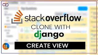 CREATE VIEW in Django | Stackoverflow Clone with django part 11 | Django Tutorial | Desphixs