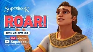 Superbook - Roar! - Season 1 Episode 7 - Full Episode (Official HD Version)
