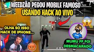 WEEDZÃO DESCOBRE QUE PRO PLAYER FAMOSO USA HACK - MOBILE FOI DESMASCARADO AO VIVO!