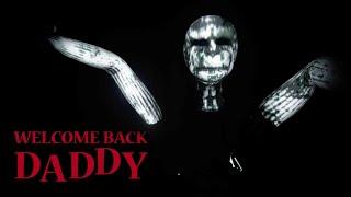 С ПАПОЙ ХОТЯТ ПОИГРАТЬ - Welcome Back Daddy | ИНДИ-ХОРРОР