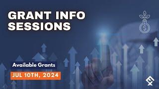 Grant Info Session July 10th, 2024