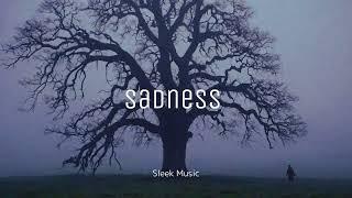 Sleek Music - Sadness -