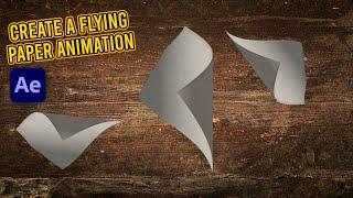 Learn How to Create a Flying Paper Animation in After Effects: Step-by-Step Motion Graphics Tutorial