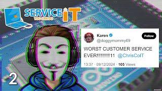 Circuit Boards, Hackers & Angry Customers! (SICK EDITION) | ServiceIT: You Can Do IT Ep 2