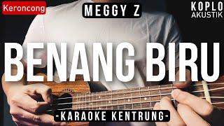 Benang Biru - Meggy Z (KARAOKE KENTRUNG + BASS)