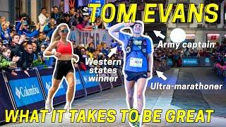 How Do You Run 100 Miles? | Tom Evans Interview | UTMB, Western States