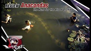 Anacondas : อนาคอนดา เลื้อยสยองโลก - รีวิว(มีสปอย)