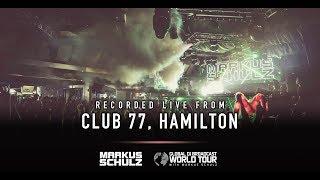 Global DJ Broadcast: Markus Schulz World Tour Hamilton 2019