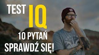 TEST IQ - TEST NA INTELIGENCJĘ - Sprawdź poziom inteligencji