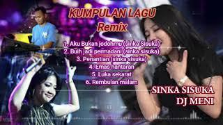 koleksi lagu & musik Dj sinka sisuka terbaru dan terpopuler 2021