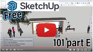 2021 SketchUp Free 101 part E