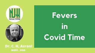 Fevers in Covid Time | National Journal Of Homeopathy's webinar by  Dr. C. H. Asrani | MBBS , DNB |