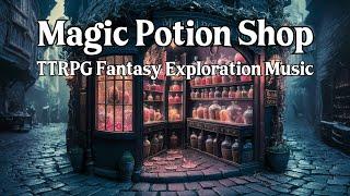 Magic Potion Shop | D&D/TTRPG Music | RPG Exploration Music | 1 Hour Music