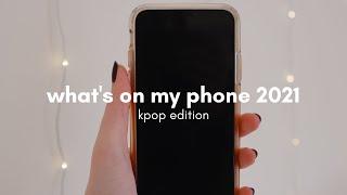 what's on my phone 2021 - kpop edition