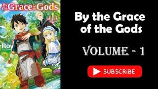 Light Novel |  Isekai Light Novel | By the Grace of the Gods  |  LN 01