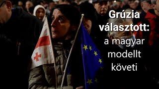 Grúzia választott: a magyar modellt követi