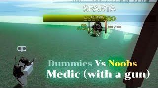 Medic (with a gun) | Roblox Dummies vs Noobs