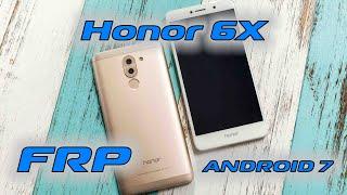 Honor 6X FRP BLN-L21 Сброс гугл аккаунта Android 7