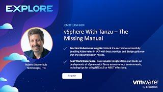 CMTY1454BCN - vSphere with Tanzu - The Missing Manual