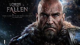 Lords of the Fallen. Часть 1 : "Первый Босс" (без комментариев)