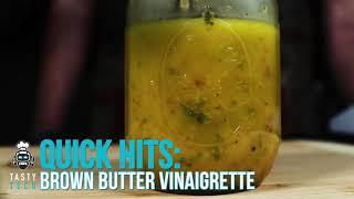 Quick Hits | Brown Butter Vinaigrette | Tasty Tech