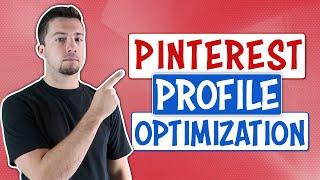 Pinterest 2019 - Profile Optimization for SEO Traffic