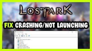 How to FIX Lost Ark Crashing / Not Launching!