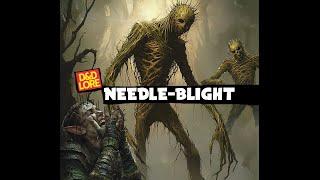 Needle Blight - Dungeons and Dragons lore - Baldurs Gate 3 - Forgotten Realms - Magic the Gathering