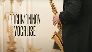 Rachmaninov Vocalise op. 34 No.14 Sergey Kolesov - saxophone Alexander Kashpurin - piano