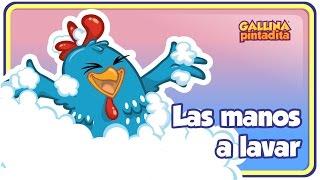 Las Manos a Lavar - Gallina Pintadita 3 - Oficial - Canciones infantiles para niños y bebés
