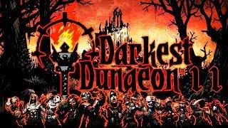 БОССЫ: СВИНОЙ ПРИНЦ! - #11 ПРОХОЖДЕНИЕ DARKEST DUNGEON