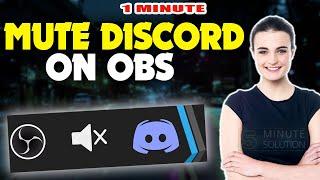 How to mute discord on obs 2024 (Quick & Easy)