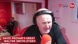 Davie Provan's Brilliant Walter Smith Story