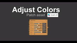 How to use Adjust Colors patch in Spark AR? | Spark AR studio | Filters | Beginners tutorials |