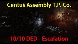 Centus Assembly T.P. Co. 10/10 DED Escalation in a Tengu - EVE Online