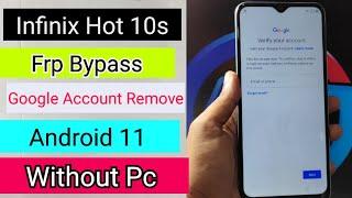 Infinix Hot 10s/Hot 10T (X689b/X689c) Frp Bypass/Remove Google Account Lock Android 11 | Without PC