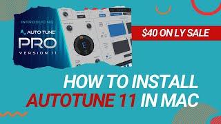 Antares Autotune 11 Pro for Mac Installation Guide