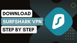 How To Download And Install Surfshark VPN On My Device !