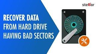 How to Easily Recover Data from Hard Drive having Bad Sectors in Windows OS 100% Guarantee