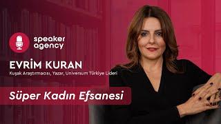 Süper Kadın Efsanesi | Evrim Kuran