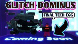 GLITCH DOMINUS *LEAKED* the LAST TECH EGG!? in Pet Simulator X